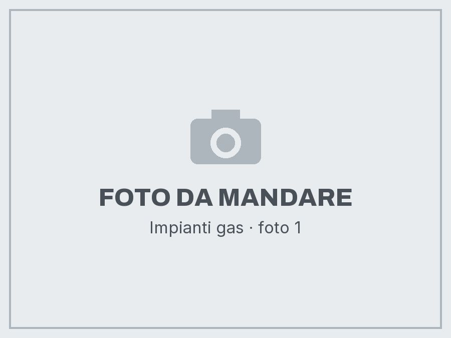 Impianti gas: foto da mandare